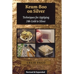 Keum-Boo on Silver Techniques for Applying 24k Gold to Silver, By Celie Fago||PUB-151.00
