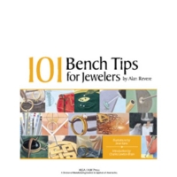 101 Bench Tips for Jewelers, By Alan Revere||PUB-121.00